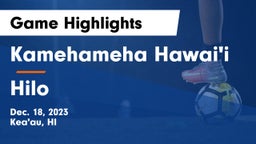 Kamehameha Hawai'i  vs Hilo Game Highlights - Dec. 18, 2023