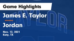 James E. Taylor  vs Jordan Game Highlights - Nov. 12, 2021