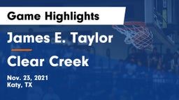 James E. Taylor  vs Clear Creek Game Highlights - Nov. 23, 2021