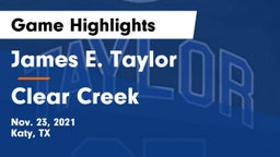 James E. Taylor  vs Clear Creek  Game Highlights - Nov. 23, 2021
