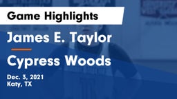 James E. Taylor  vs Cypress Woods  Game Highlights - Dec. 3, 2021