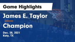 James E. Taylor  vs Champion  Game Highlights - Dec. 28, 2021
