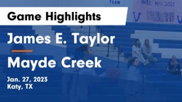 James E. Taylor  vs Mayde Creek  Game Highlights - Jan. 27, 2023