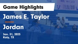 James E. Taylor  vs Jordan  Game Highlights - Jan. 31, 2023