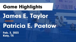 James E. Taylor  vs Patricia E. Paetow  Game Highlights - Feb. 3, 2023