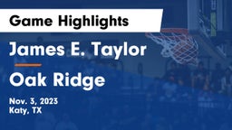 James E. Taylor  vs Oak Ridge  Game Highlights - Nov. 3, 2023