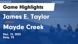 James E. Taylor  vs Mayde Creek  Game Highlights - Dec. 15, 2023
