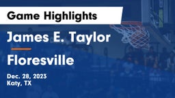 James E. Taylor  vs Floresville  Game Highlights - Dec. 28, 2023