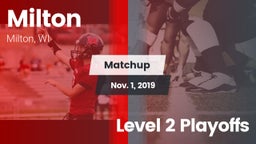 Matchup: Milton vs. Level 2 Playoffs 2019