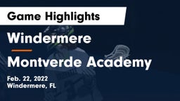 Windermere  vs Montverde Academy Game Highlights - Feb. 22, 2022