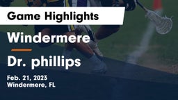 Windermere  vs Dr. phillips Game Highlights - Feb. 21, 2023