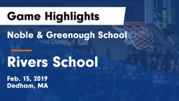 Noble & Greenough School vs Rivers School Game Highlights - Feb. 15, 2019