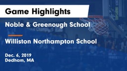 Noble & Greenough School vs Williston Northampton School Game Highlights - Dec. 6, 2019