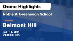 Noble & Greenough School vs Belmont Hill Game Highlights - Feb. 12, 2021
