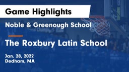 Noble & Greenough School vs The Roxbury Latin School Game Highlights - Jan. 28, 2022