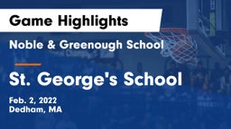 Noble & Greenough School vs St. George's School Game Highlights - Feb. 2, 2022