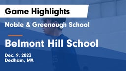 Noble & Greenough School vs Belmont Hill School Game Highlights - Dec. 9, 2023