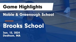 Noble & Greenough School vs Brooks School Game Highlights - Jan. 13, 2024