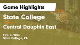 State College  vs Central Dauphin East  Game Highlights - Feb. 3, 2023