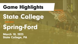 State College  vs Spring-Ford  Game Highlights - March 18, 2023