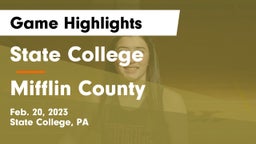 State College  vs Mifflin County  Game Highlights - Feb. 20, 2023