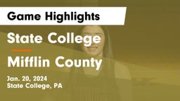 State College  vs Mifflin County  Game Highlights - Jan. 20, 2024