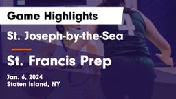 St. Joseph-by-the-Sea  vs St. Francis Prep  Game Highlights - Jan. 6, 2024