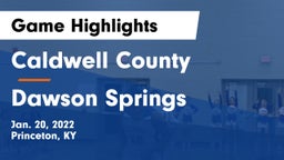 Caldwell County  vs Dawson Springs  Game Highlights - Jan. 20, 2022