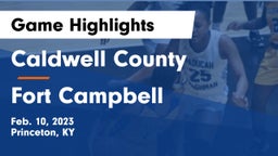 Caldwell County  vs Fort Campbell  Game Highlights - Feb. 10, 2023