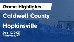 Caldwell County  vs Hopkinsville   Game Highlights - Dec. 12, 2023