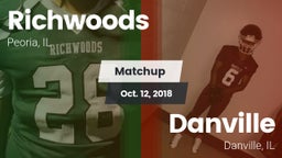 Matchup: Richwoods High vs. Danville  2018