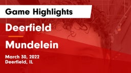 Deerfield  vs Mundelein  Game Highlights - March 30, 2022