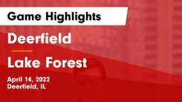 Deerfield  vs Lake Forest  Game Highlights - April 14, 2022