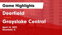 Deerfield  vs Grayslake Central  Game Highlights - April 14, 2022
