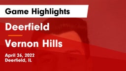 Deerfield  vs Vernon Hills  Game Highlights - April 26, 2022
