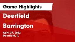 Deerfield  vs Barrington  Game Highlights - April 29, 2022
