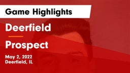 Deerfield  vs Prospect  Game Highlights - May 2, 2022