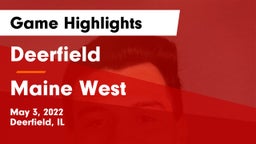 Deerfield  vs Maine West  Game Highlights - May 3, 2022