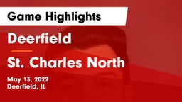 Deerfield  vs St. Charles North  Game Highlights - May 13, 2022