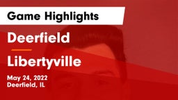 Deerfield  vs Libertyville Game Highlights - May 24, 2022