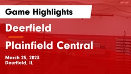Deerfield  vs Plainfield Central  Game Highlights - March 25, 2023