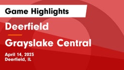Deerfield  vs Grayslake Central  Game Highlights - April 14, 2023