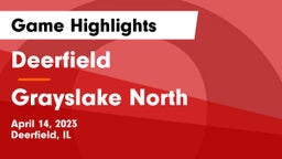Deerfield  vs Grayslake North  Game Highlights - April 14, 2023