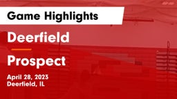 Deerfield  vs Prospect  Game Highlights - April 28, 2023