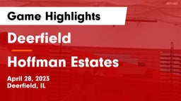 Deerfield  vs Hoffman Estates  Game Highlights - April 28, 2023