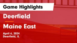 Deerfield  vs Maine East  Game Highlights - April 6, 2024