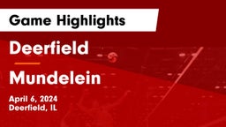 Deerfield  vs Mundelein  Game Highlights - April 6, 2024