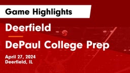 Deerfield  vs DePaul College Prep Game Highlights - April 27, 2024