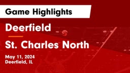 Deerfield  vs St. Charles North  Game Highlights - May 11, 2024