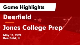 Deerfield  vs Jones College Prep Game Highlights - May 11, 2024
